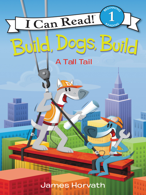 Title details for Build, Dogs, Build by James Horvath - Wait list